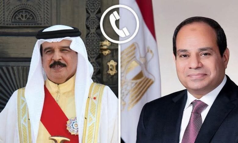 الرئيس السيسى يجرى أتصالا هاتفيا بالعاهل البحرين الملك " حمد بن عيسى "